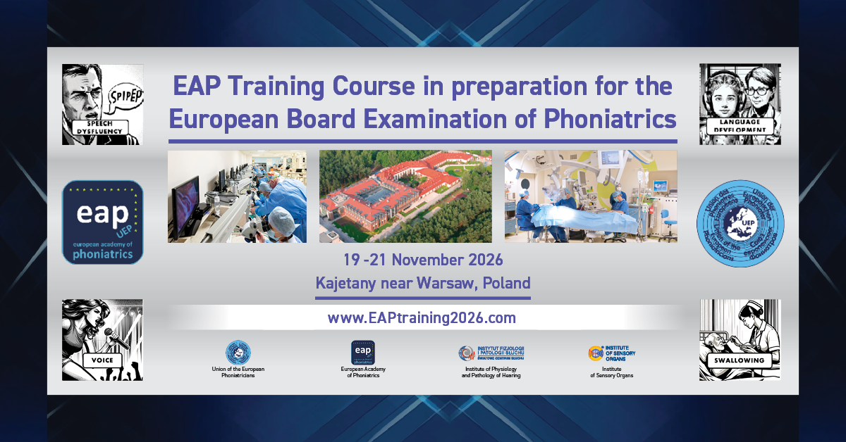 EAP Training Course of UEP in preparation for the European Board Examination of Phoniatrics